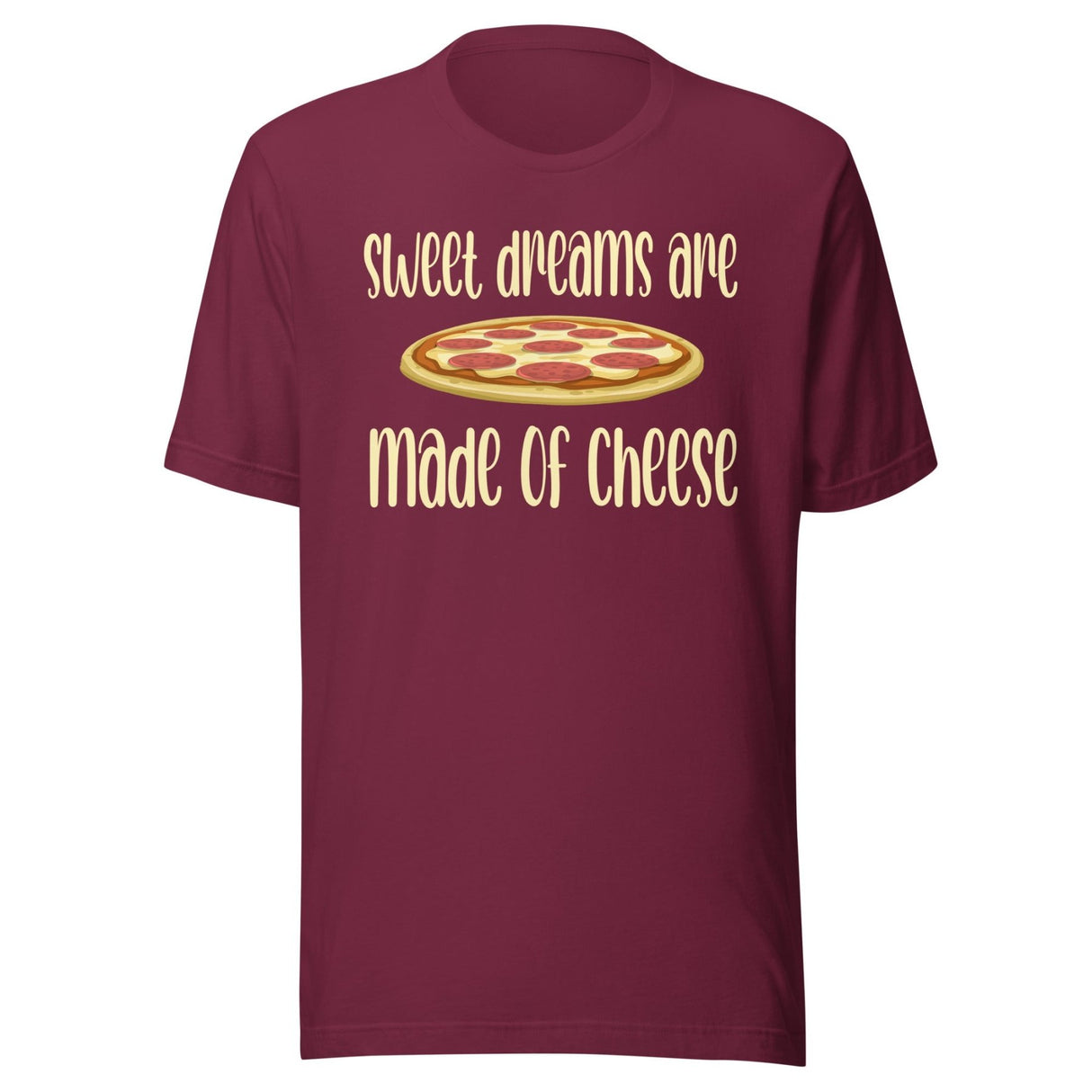 Sweet Dreams Are Made Of Cheese Shirt