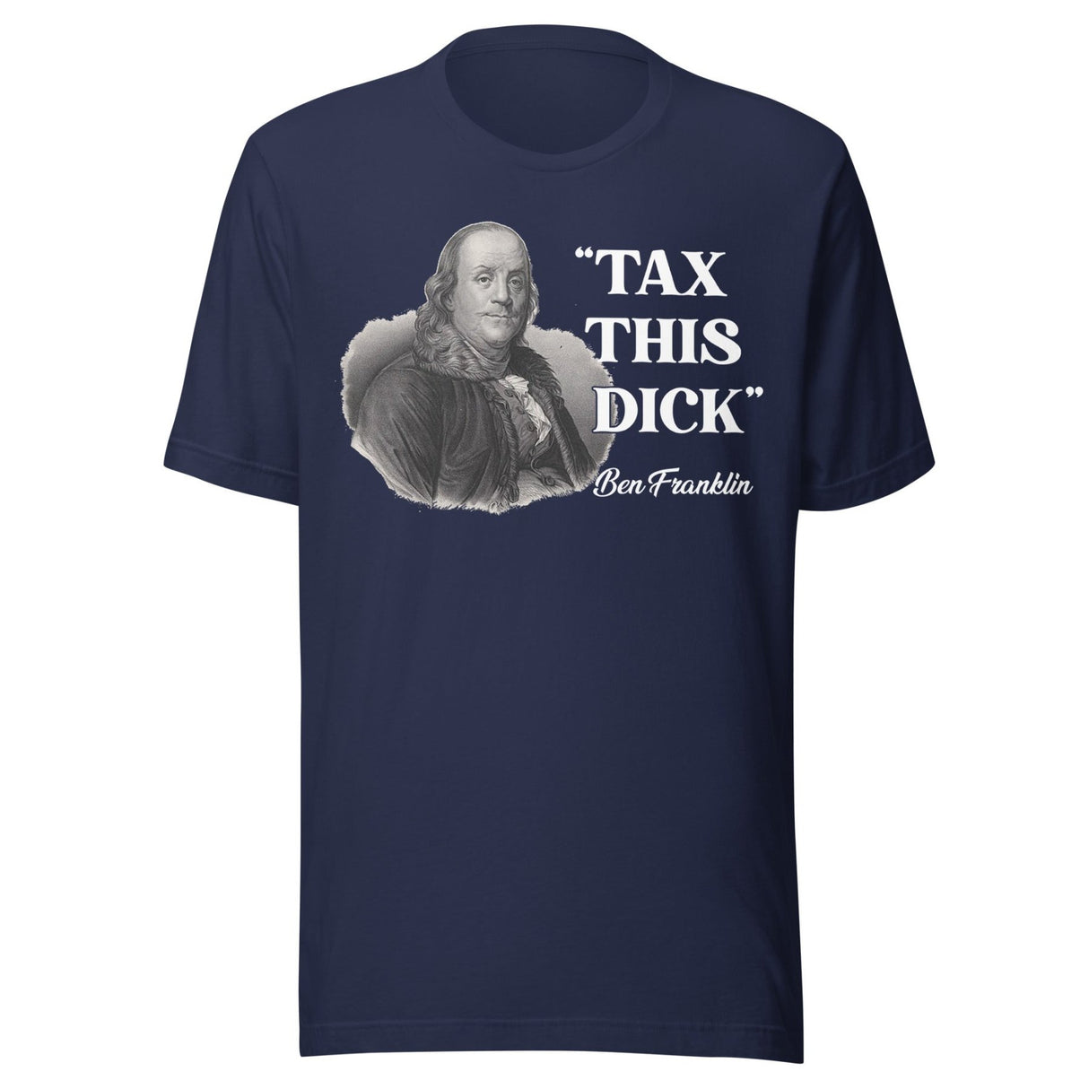 Tax This Dick Ben Franklin Shirt