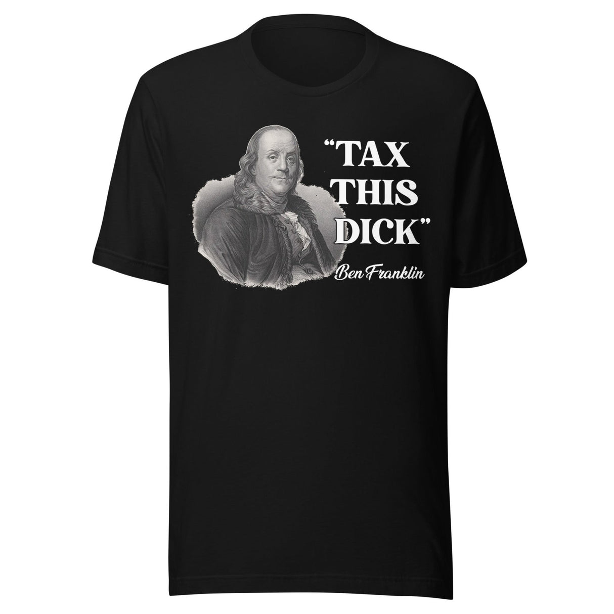 Tax This Dick Ben Franklin Shirt