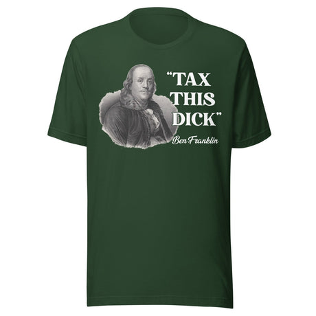 Tax This Dick Ben Franklin Shirt