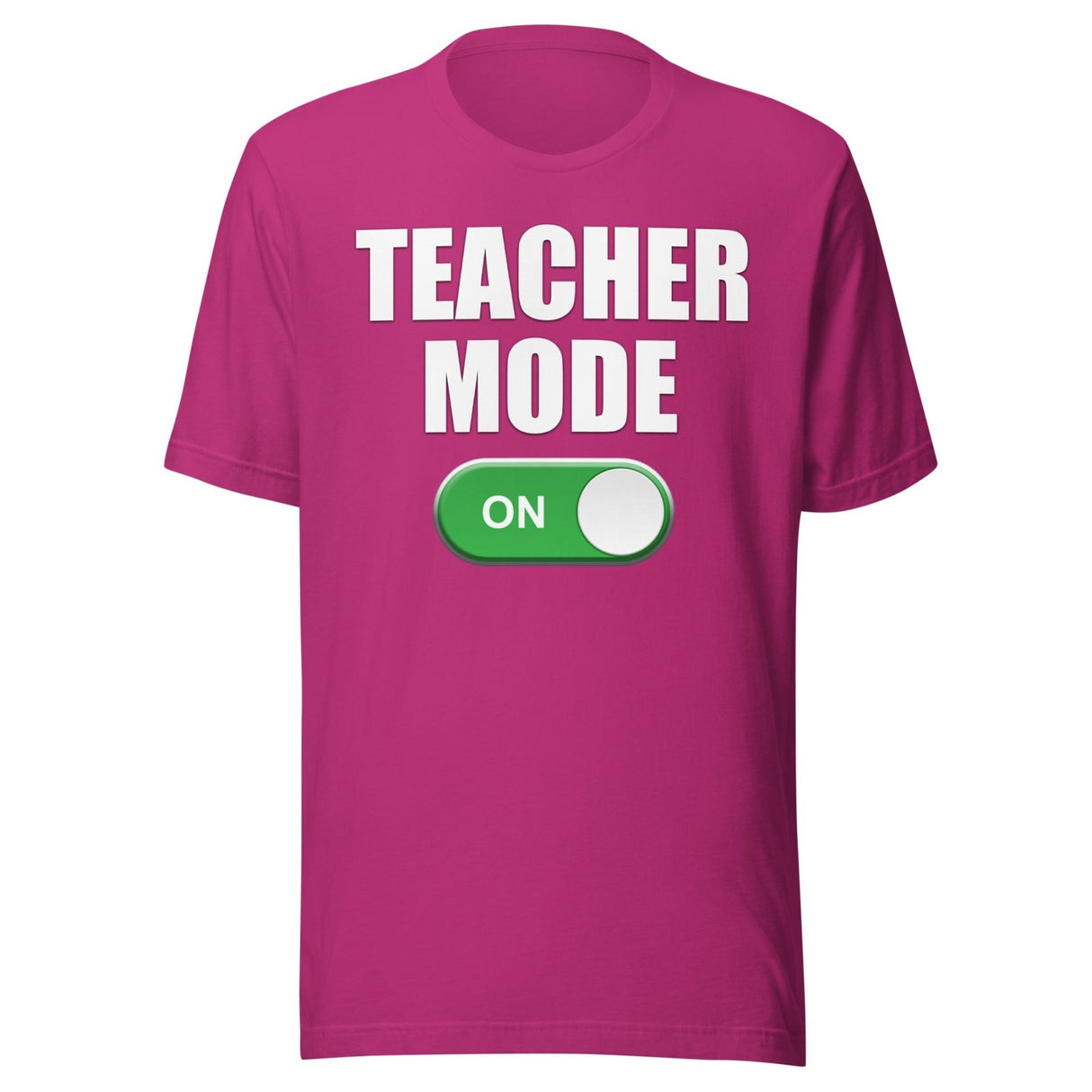 Teacher Mode On Shirt