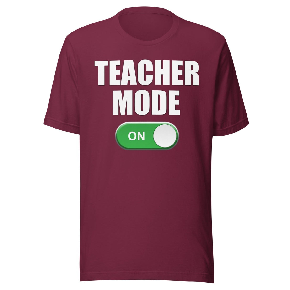 Teacher Mode On Shirt