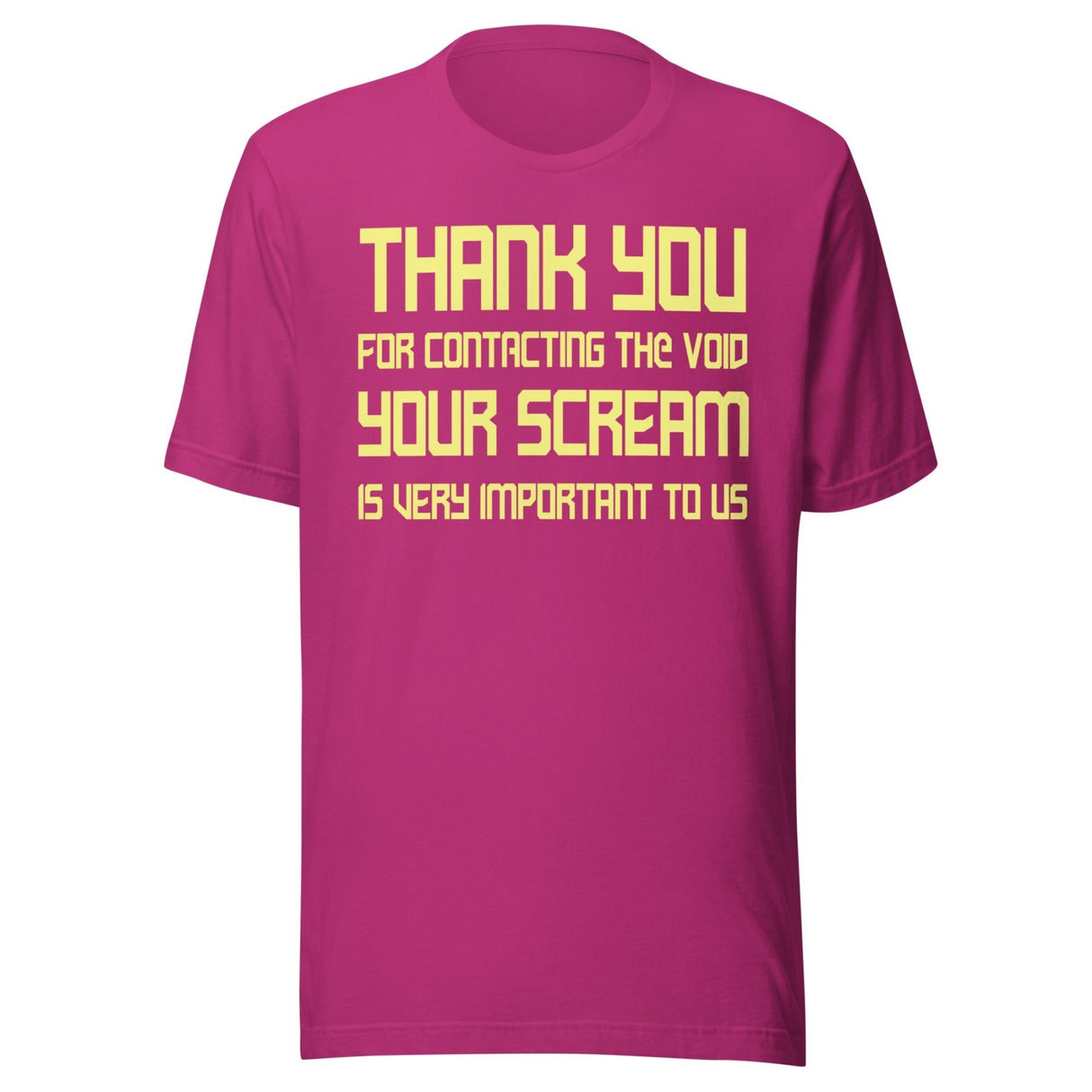 Thank You For Contacting The Void Shirt