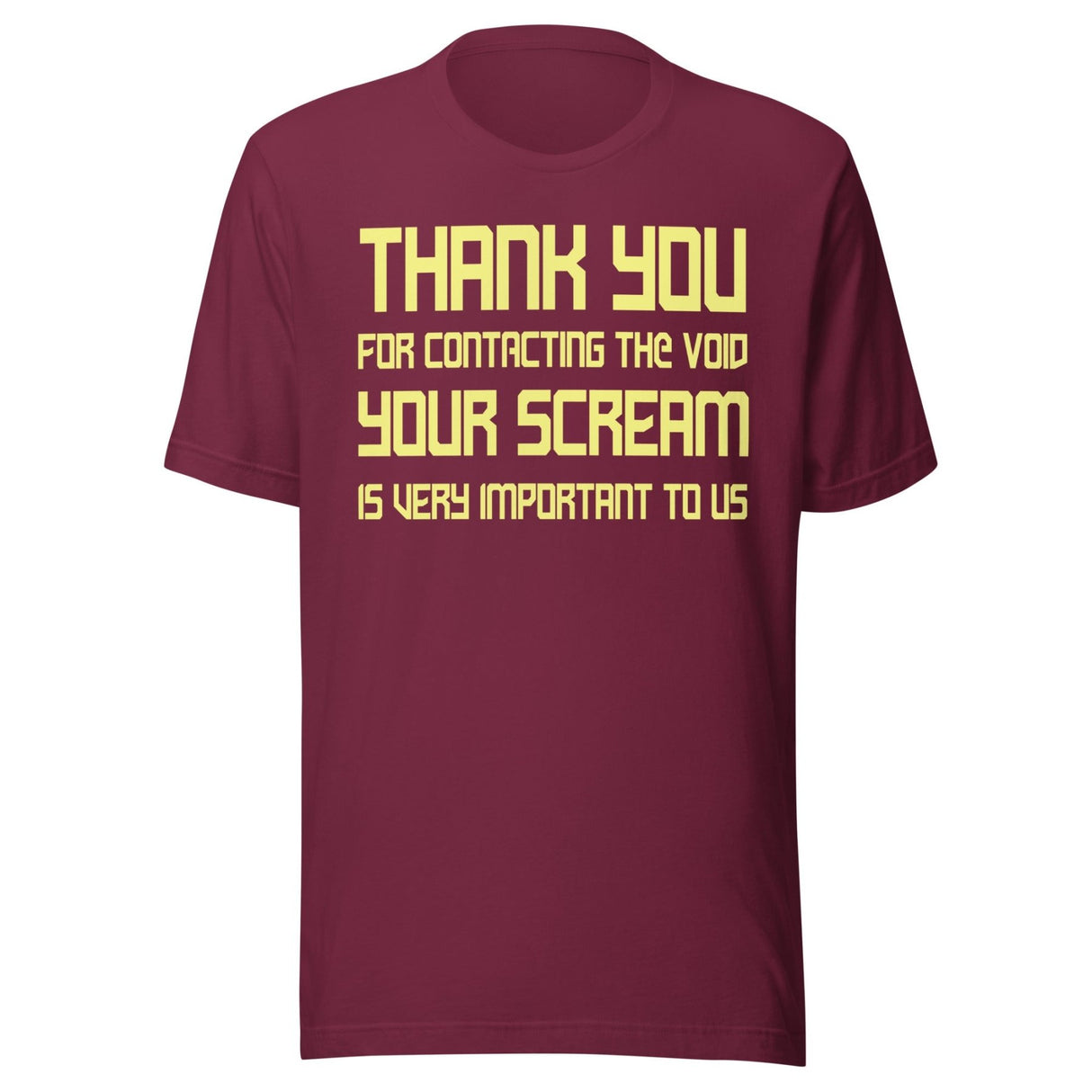 Thank You For Contacting The Void Shirt