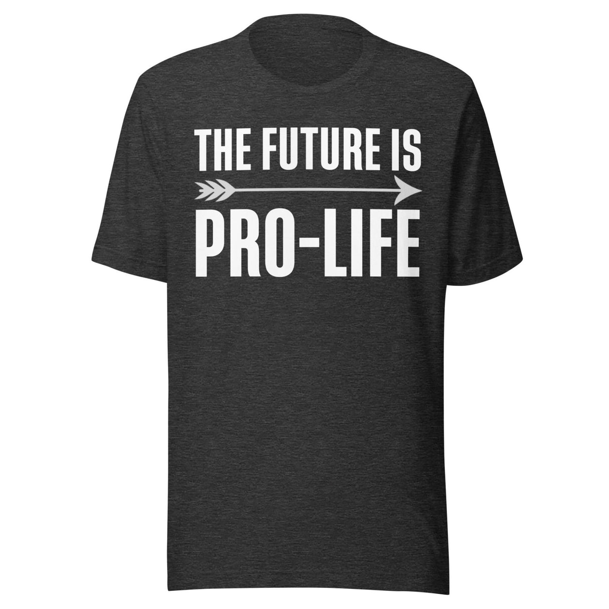 The Future Is Pro - Life Shirt