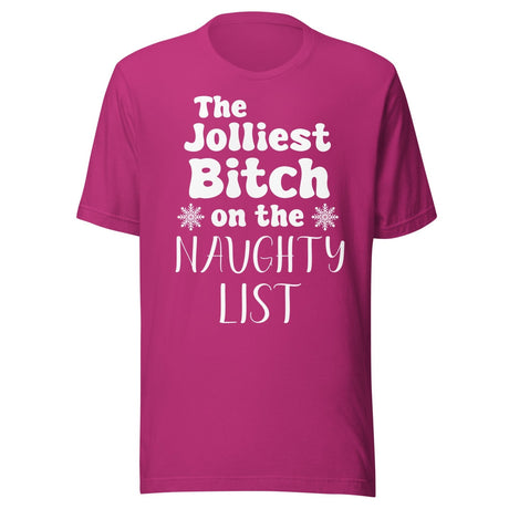 The Jolliest Bitch on The Naughty List Shirt