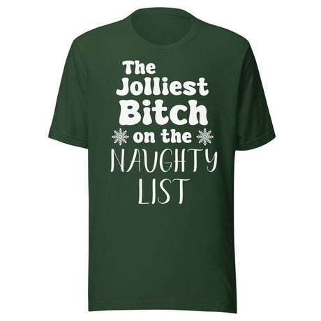 The Jolliest Bitch on The Naughty List Shirt