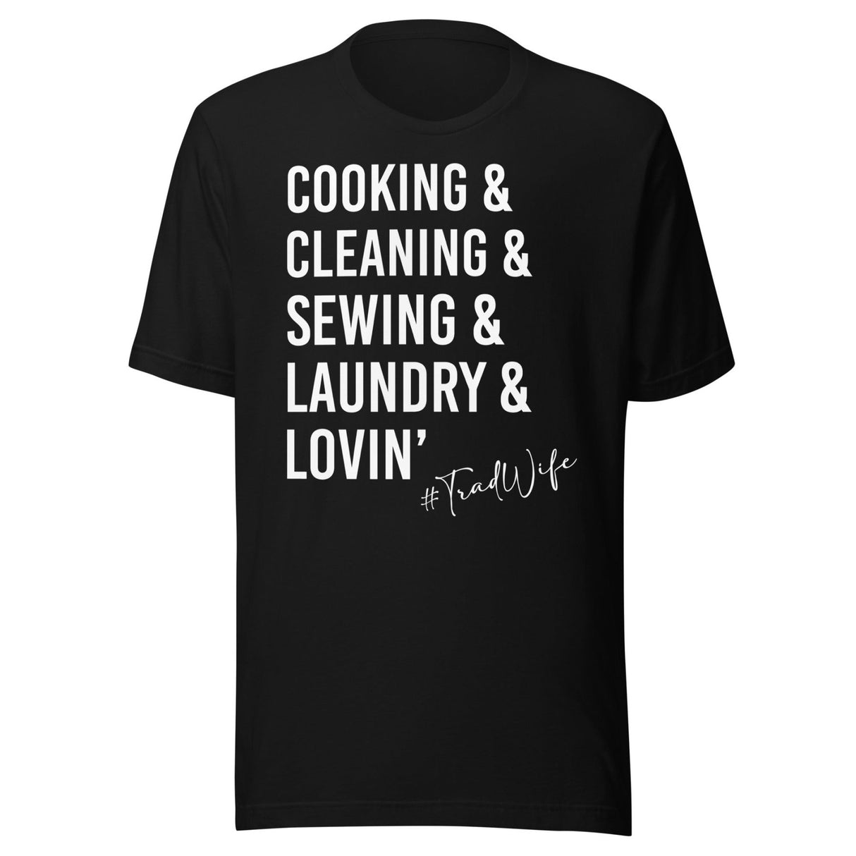 The Life of a Tradwife Shirt