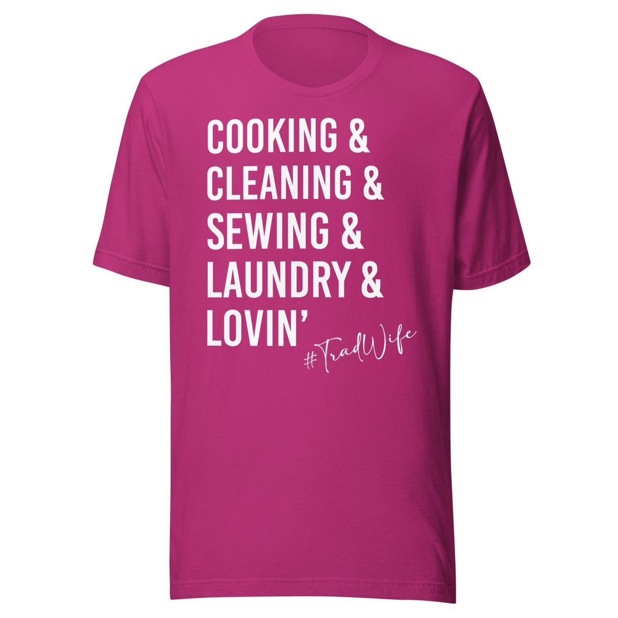 The Life of a Tradwife Shirt