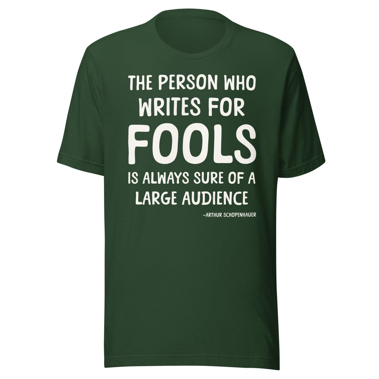 The Person Who Writes For Fools Schopenhauer Shirt