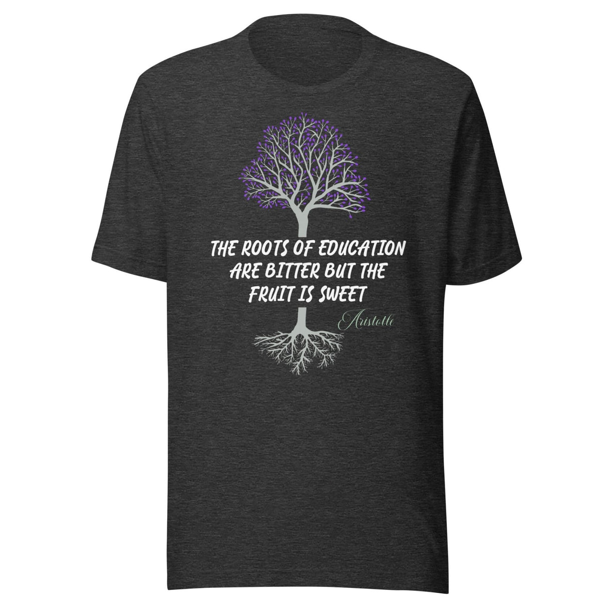 The Roots Of Education Are Bitter Aristotle Shirt