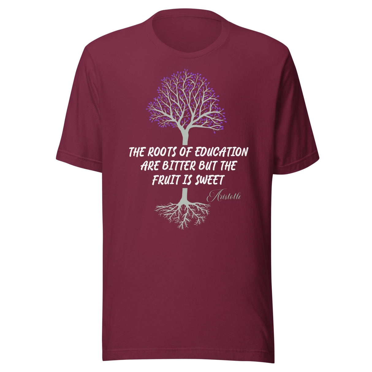 The Roots Of Education Are Bitter Aristotle Shirt