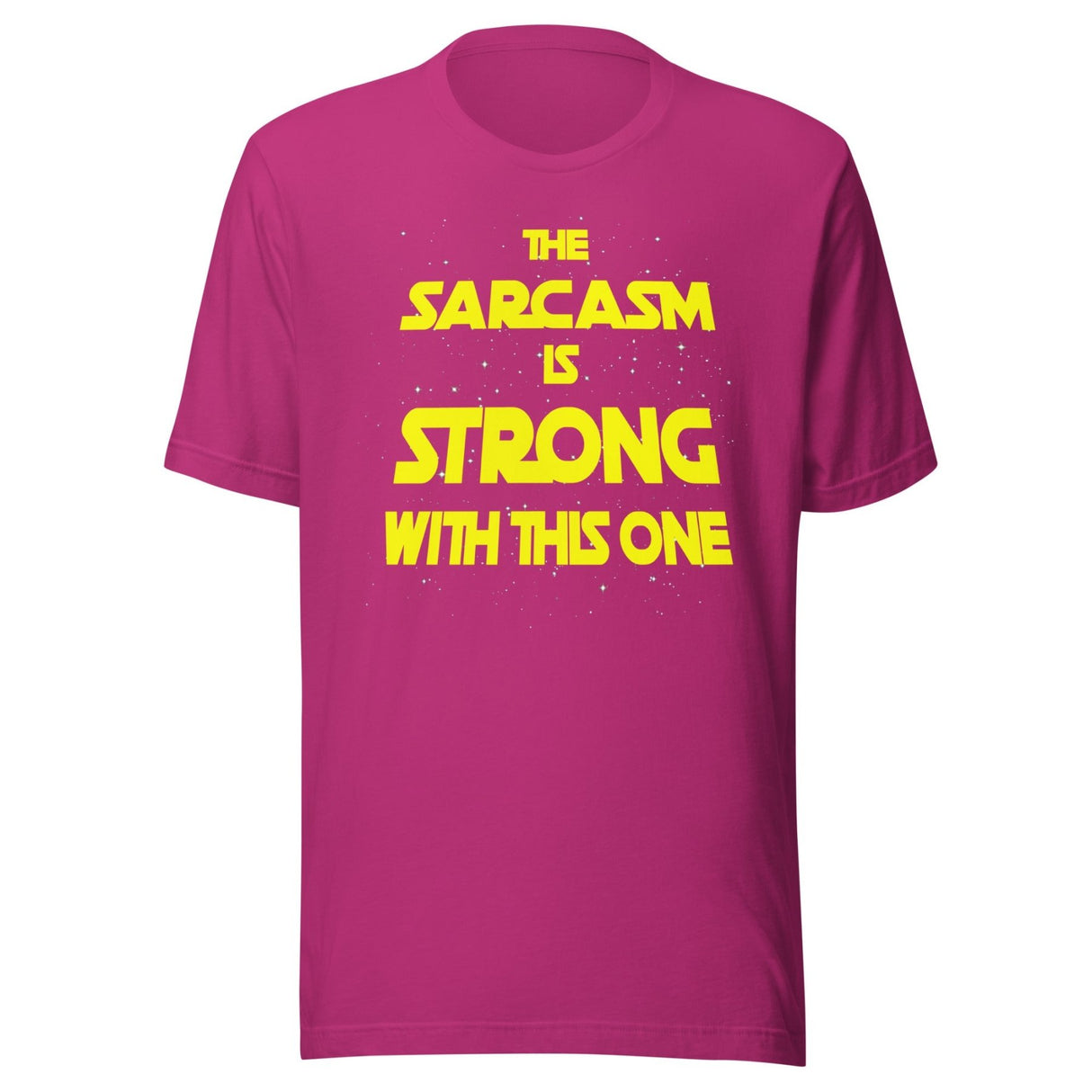 The Sarcasm Is Strong With This One Shirt