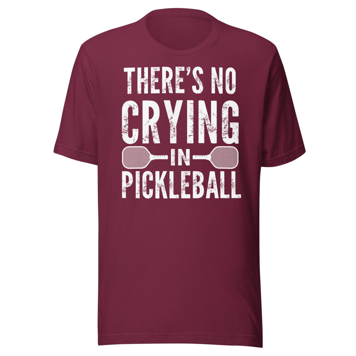 There's No Crying in Pickleball Shirt