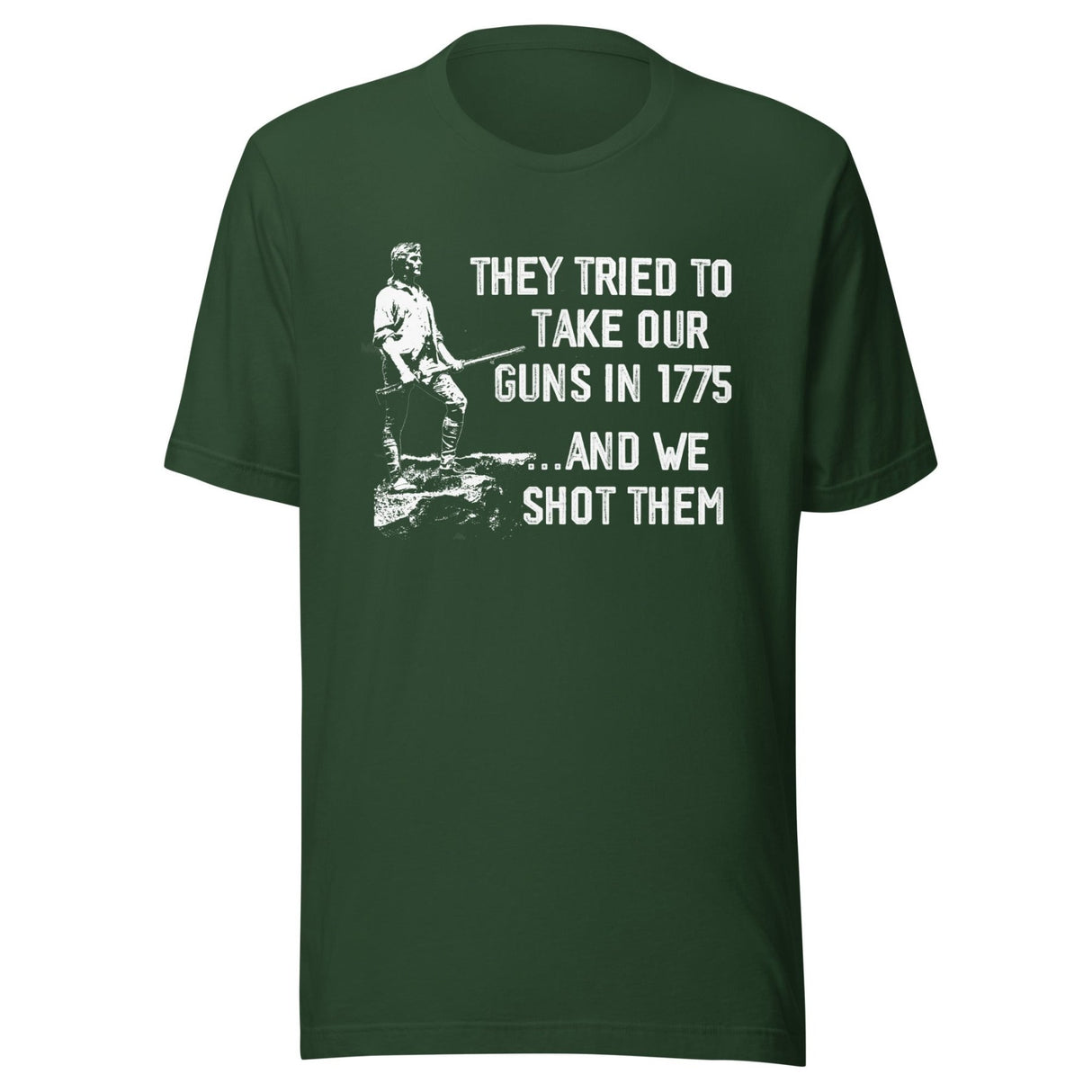 They Tried To Take Our Guns in 1775 Shirt