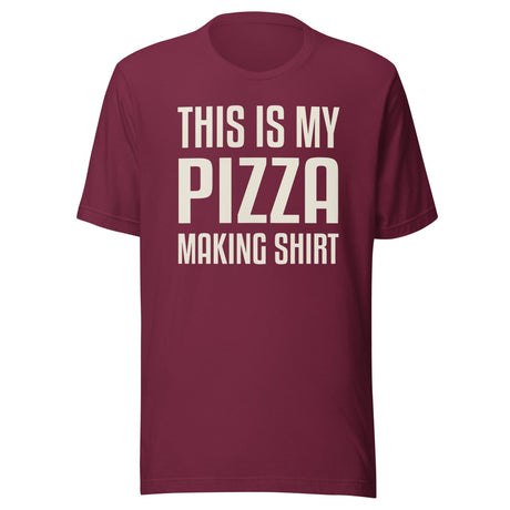 This Is My Pizza Making Shirt