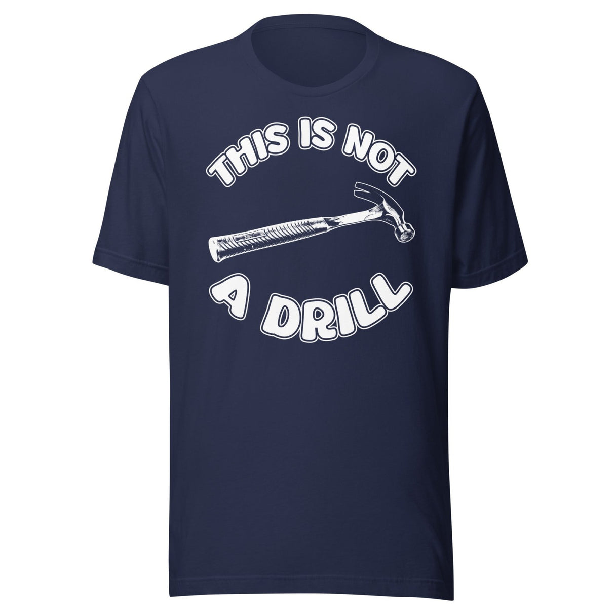 This is Not a Drill Shirt