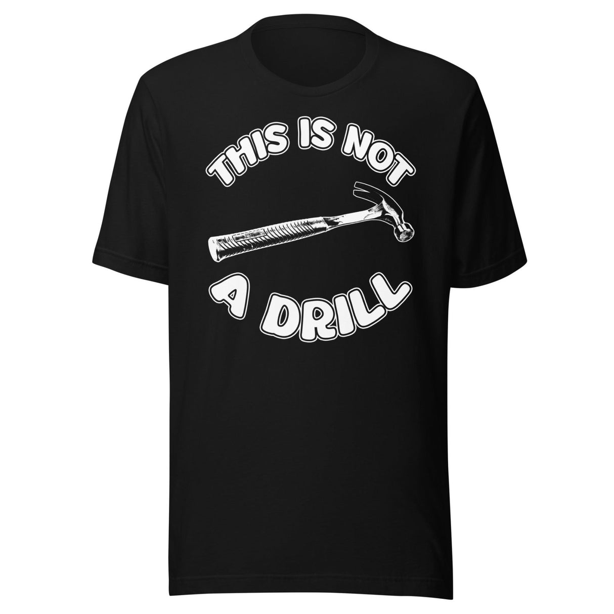 This is Not a Drill Shirt
