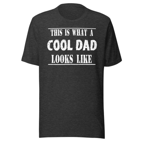 This is What a Cool Dad Looks Like Shirt
