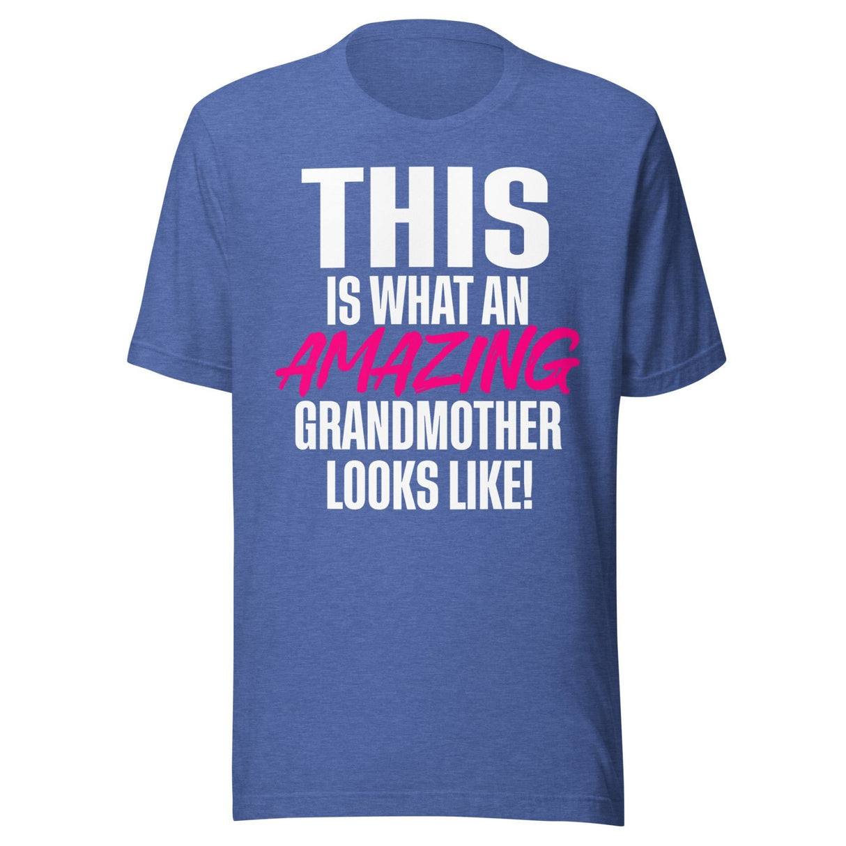 This Is What An Amazing Grandmother Looks Like Shirt