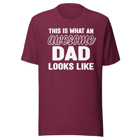This Is What an Awesome Dad Looks Like Shirt