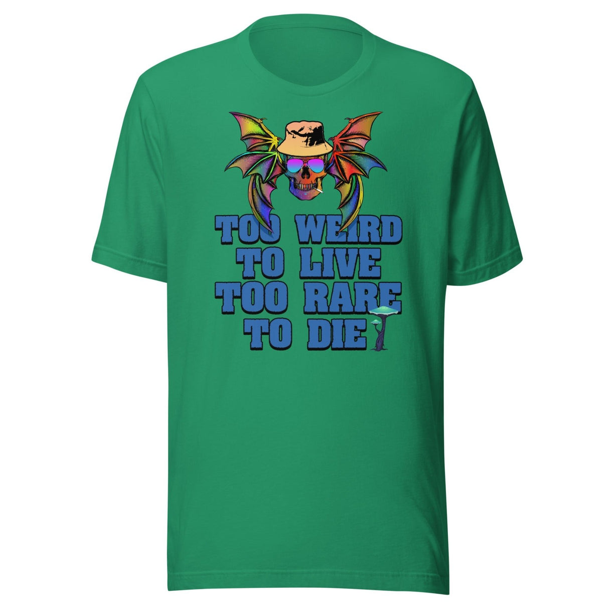 Too Weird To Live Too Rare To Die Shirt