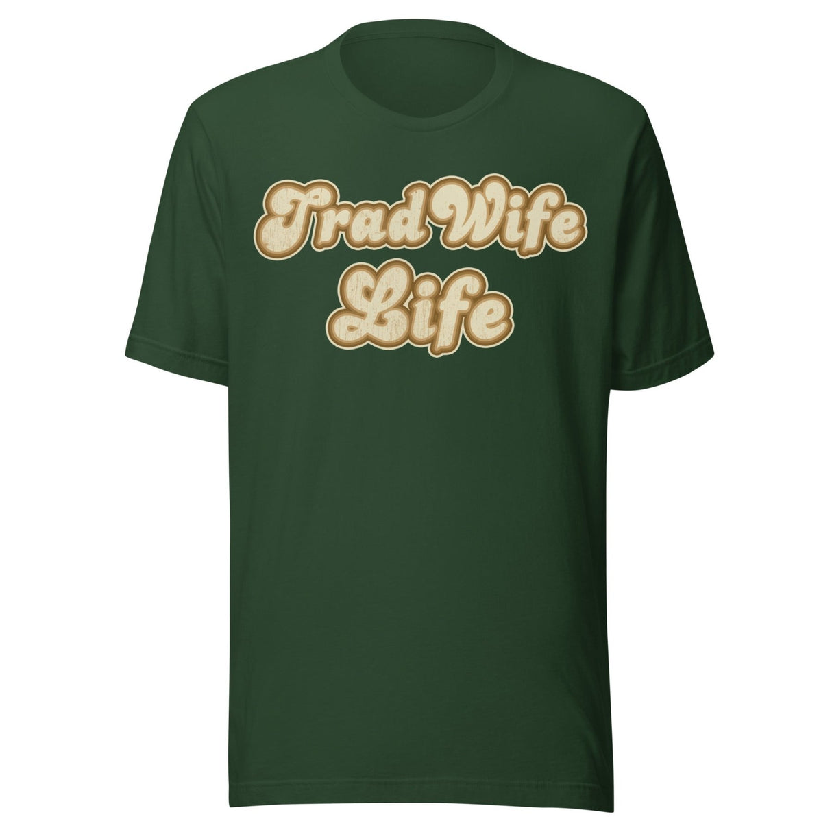 Tradwife Life Shirt