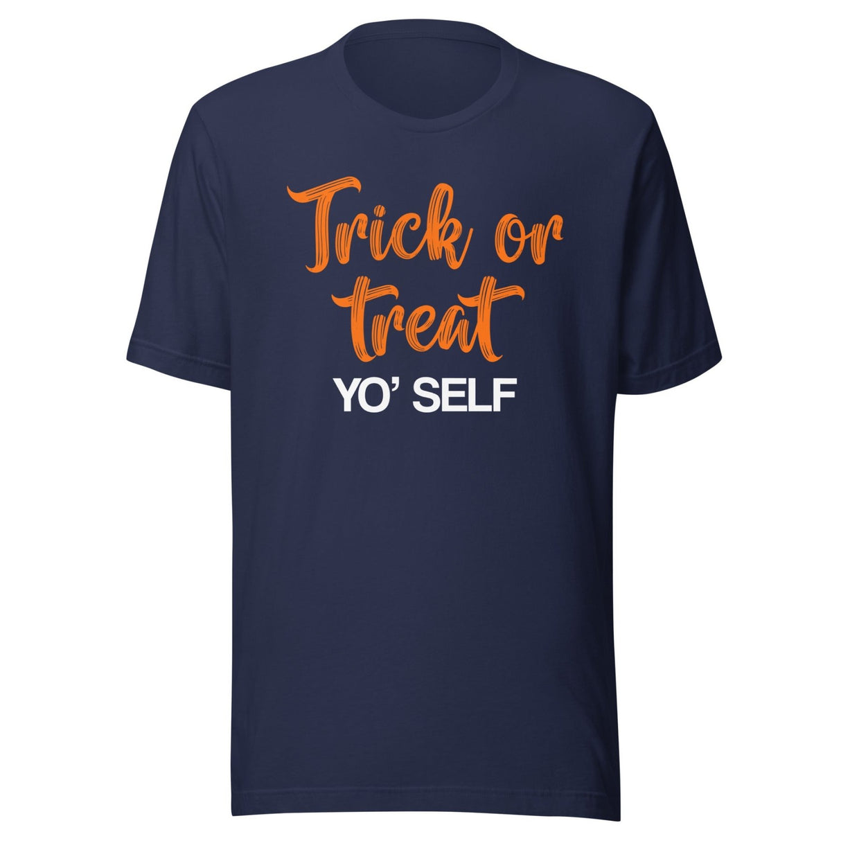 Trick Or Treat Yo' Self Shirt