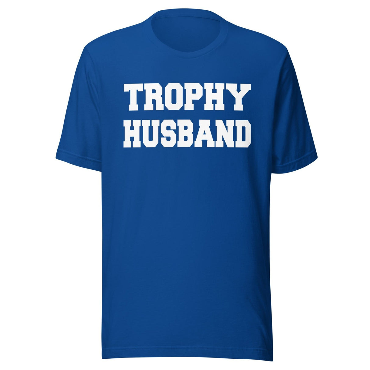 Trophy Husband Shirt