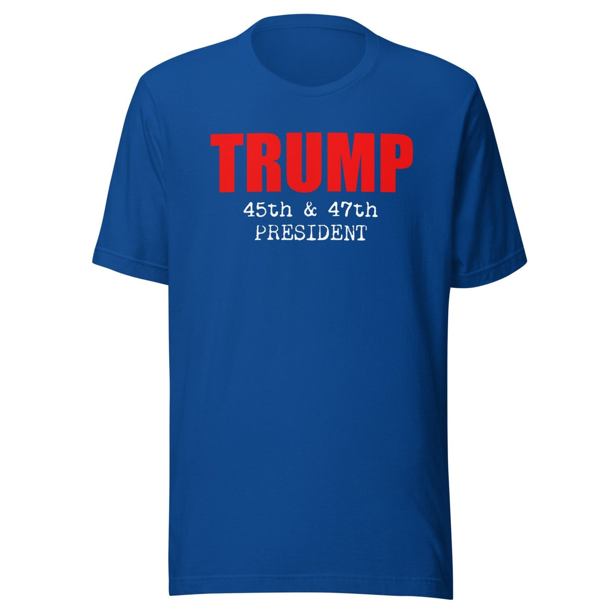 Trump 45th And 47th President Shirt