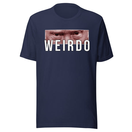 Trump Weirdo Shirt