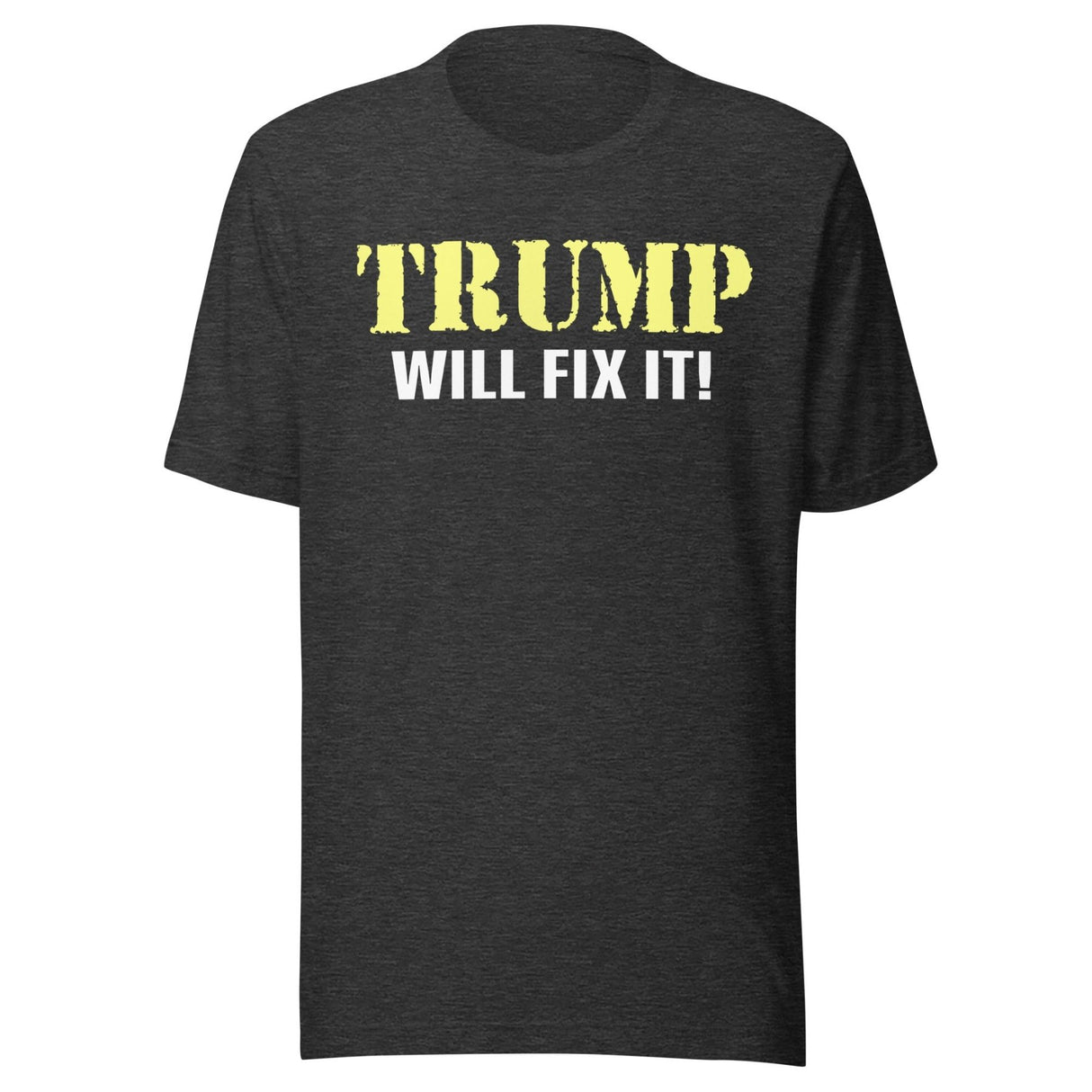 Trump Will Fix it Shirt