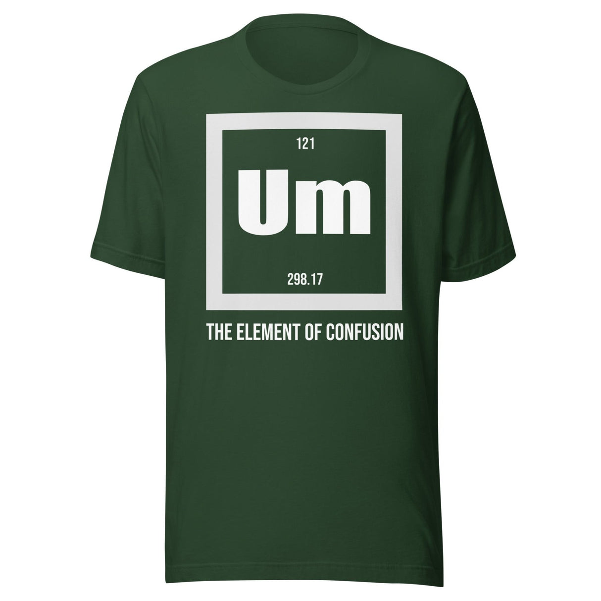 Um The Element of Confusion Shirt