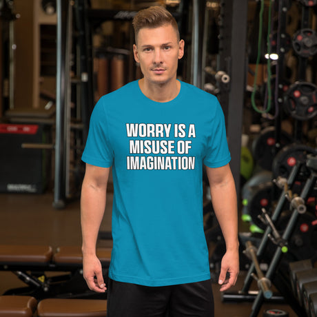 Worry Is A Misuse Of Imagination Men's Shirt