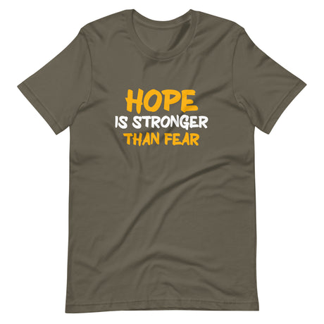 Hope is Stronger Than Fear Shirt
