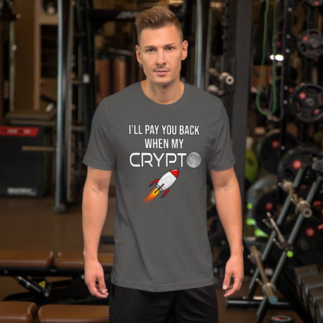 I'll Pay You Back When My Crypto Moons Men's Shirt