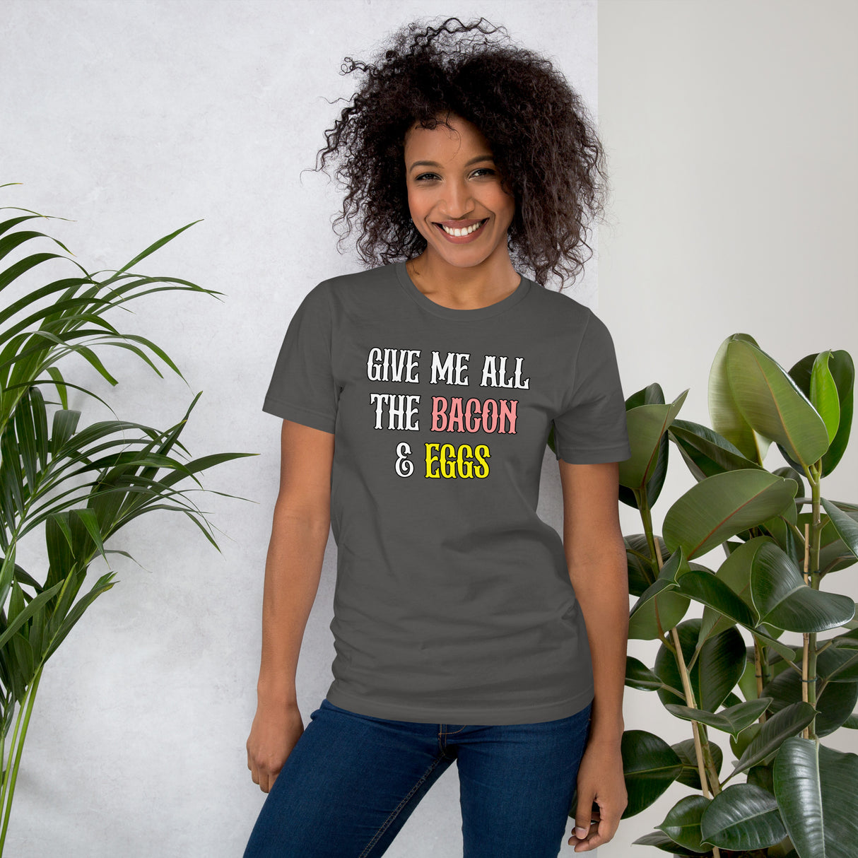 Give Me All The Bacon And Eggs Women's Shirt