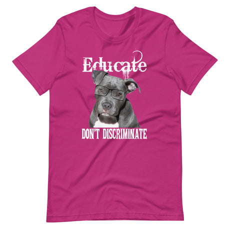 Educate Don't Discriminate Pit Bull Shirt