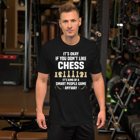 It's Okay If You Don't Like Chess Shirt