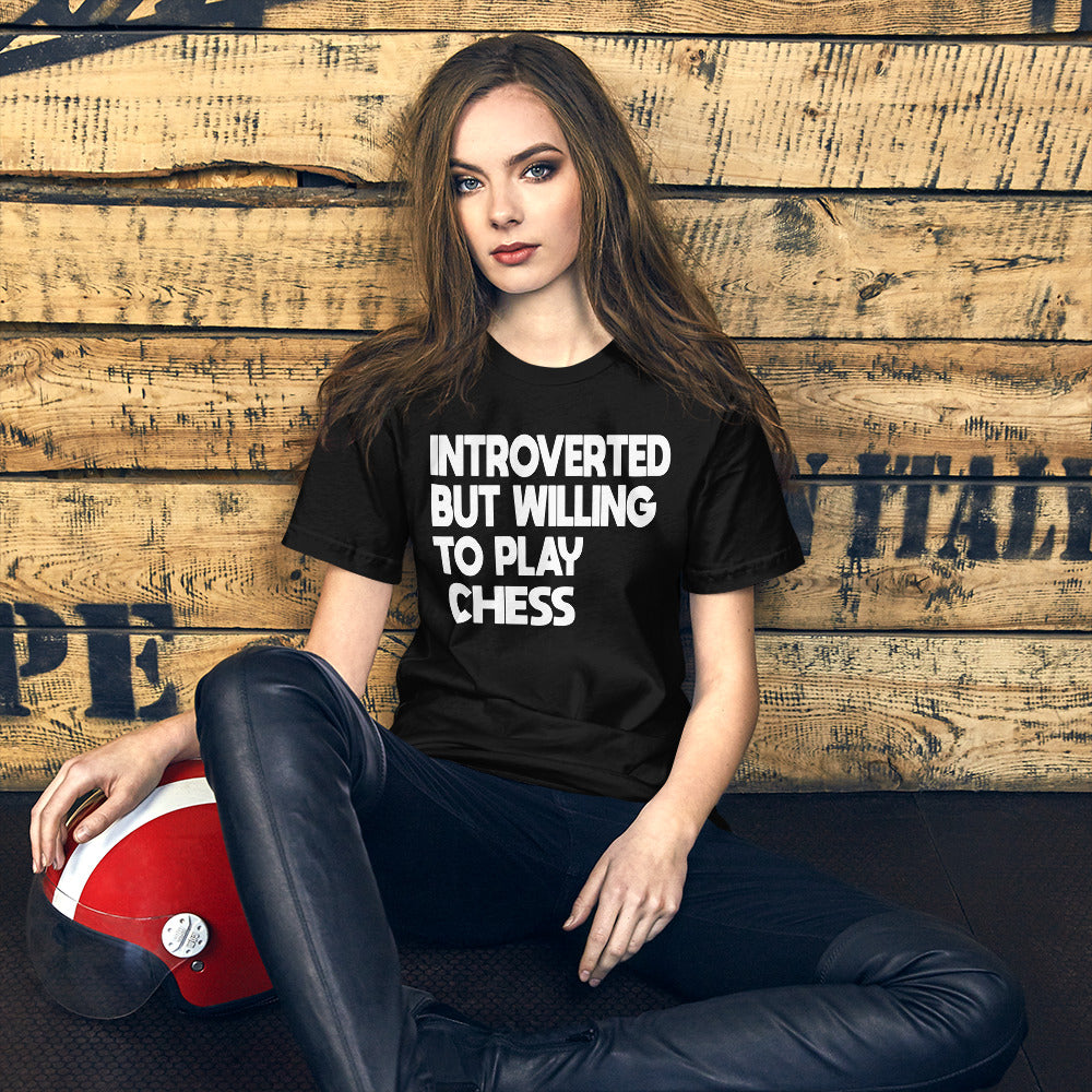 Introverted But Willing To Play Chess Women's Shirt