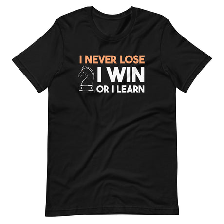 I Never Lose Chess Shirt