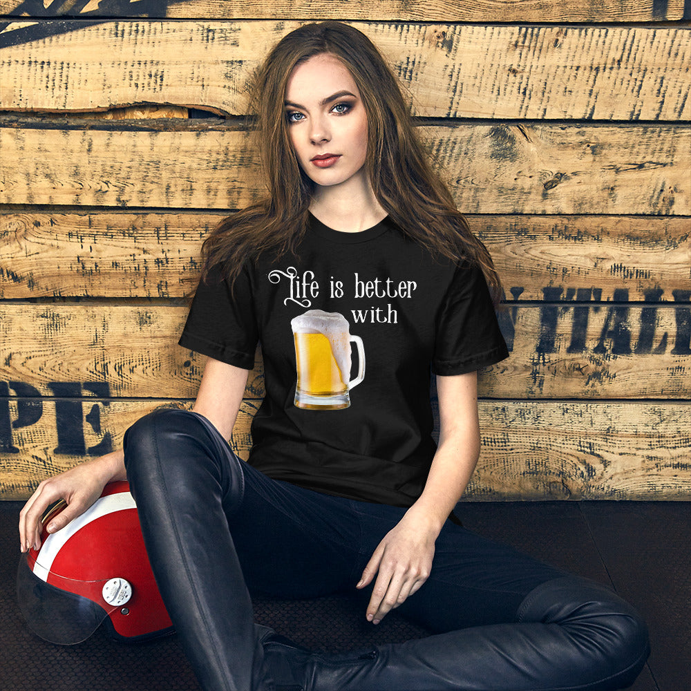 Life is Better With Beer Women's Shirt