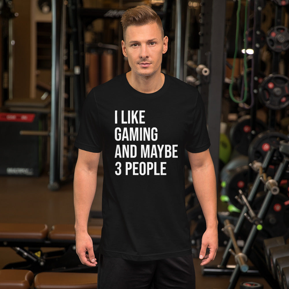 I Like Gaming and Maybe 3 People Men's Shirt