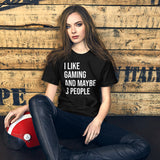 I Like Gaming and Maybe 3 People Women's Shirt