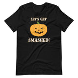 Let's Get Smashed Pumpkin Shirt