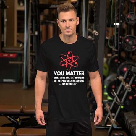 You Matter Science Men's Shirt