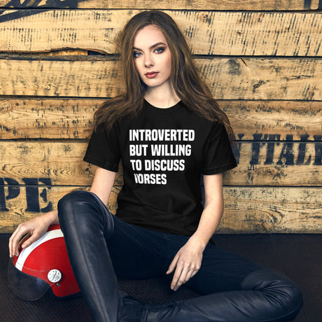 Introverted But Willing To Discuss Horses Women's Shirt