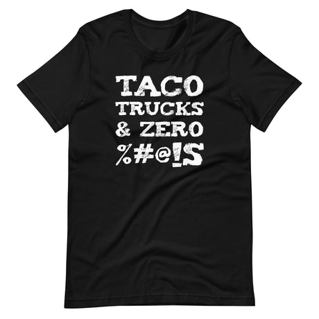 Taco Trucks And Zero Fucks Shirt