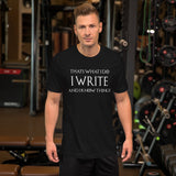 I Write And I Know Things Men's Shirt