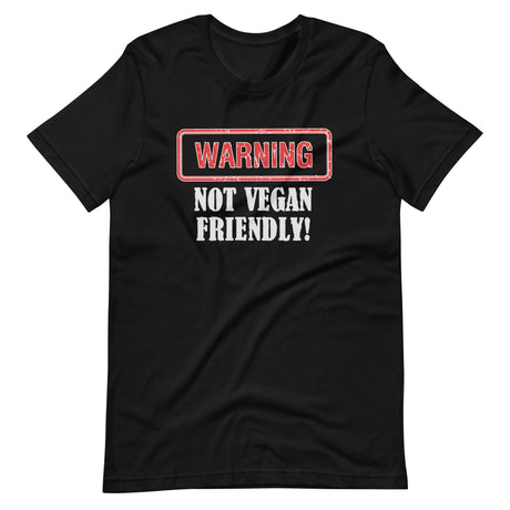 Warning Not Vegan Friendly Shirt